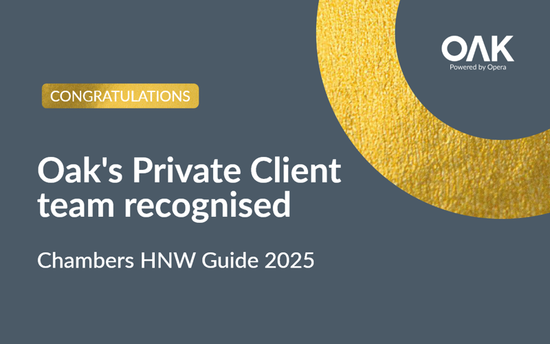 Oak’s private client team recognised in Chambers HNW Guide 2025